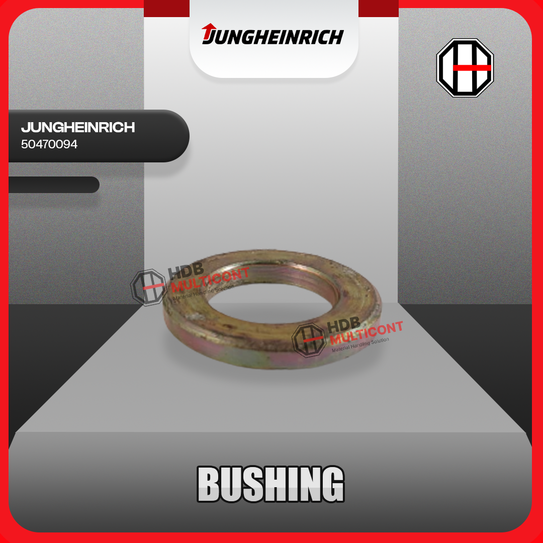 Sparepart Forklift Bushing JUNGHEINRICH PN 50470094